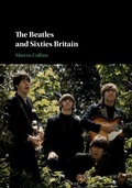 Cover: The Beatles and Sixties Britain - Cambridge University Press