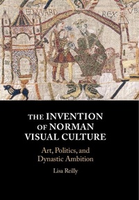 Abbildung von: The Invention of Norman Visual Culture - Cambridge University Press
