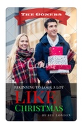 Cover: Beginning to Look a Lot Like Christmas (Goners, #1) - Goners