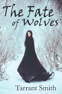 Enlarge image Cover: The Fate of Wolves (Legends of the Pale, #2) - Legends of the Pale