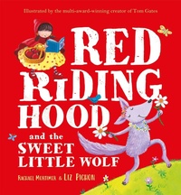 Enlarge image Cover: Red Riding Hood and the Sweet Little Wolf - Hodder Children's Books