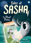 Cover: Tales of Sasha 5: The Plant Pixies - little bee books