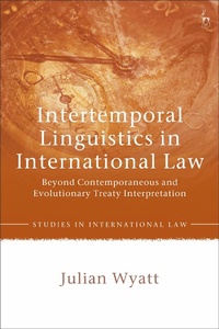 Abbildung von: Intertemporal Linguistics in International Law - Hart Publishing