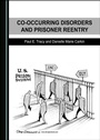 Cover: Co-Occurring Disorders and Prisoner Reentry - Cambridge Scholars Publishing