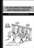 Cover: Co-Occurring Disorders and Prisoner Reentry - Cambridge Scholars Publishing