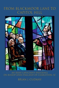 Abbildung von: From Blackmoor Lane to Capitol Hill - Franciscan Institute Publications