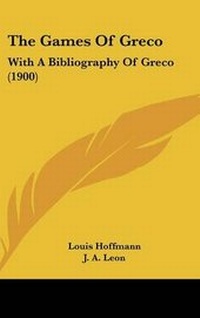 Enlarge image Cover: The Games Of Greco - Kessinger Publishing