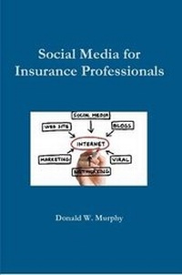 Enlarge image Cover: Social Media for Insurance Professionals - Lulu.com