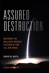 Enlarge image Cover: Assured Destruction - Naval Institute Press