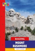 Cover: Building Mount Rushmore - Amicus Learning