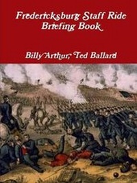 Enlarge image Cover: Fredericksburg Staff Ride Briefing Book - Lulu.com