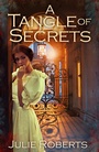 Cover: A Tangle of Secrets - Accent Press Ltd