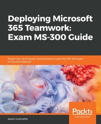 Abbildung von: Deploying Microsoft 365 Teamwork: Exam MS-300 Guide - De Gruyter