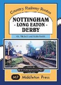 Enlarge image Cover: Nottingham - Long Eaton - Derby. - Middleton Press