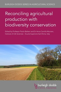Abbildung von: Reconciling Agricultural Production with Biodiversity Conservation - Burleigh Dodds Science Publishing Limited