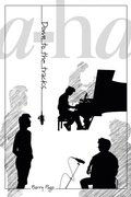 Cover: a-ha: Down To The Tracks - This Day in Music Books