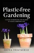 Cover: Plastic-free Gardening - Trellis Books