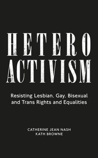 Enlarge image Cover: Heteroactivism - Zed Books Ltd