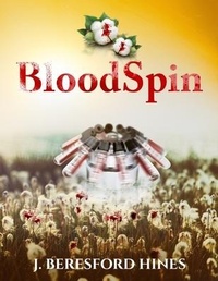 Abbildung von: BloodSpin - Relentless Publishing House, LLC
