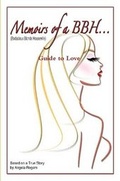 Cover: Memoirs of a BBH (Bodacious Blonde Housewife) Guide to Love - Lulu.com