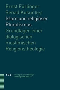 Abbildung von: Islam und religiöser Pluralismus - Theologischer Verlag Zürich