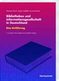 Cover: Bibliotheken und Informationsgesellschaft in Deutschland. Eine Einf&uuml;hrung - Harrassowitz Verlag