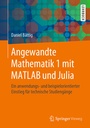 Cover: Angewandte Mathematik 1 mit MATLAB und Julia - Springer Vieweg