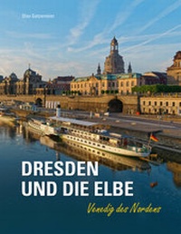 Abbildung von: Dresden und die Elbe - Michael Imhof Verlag