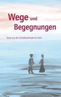 Cover: Wege und Begegnungen - BoD - Books on Demand