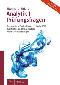 Abbildung von: Analytik II Prüfungsfragen - Deutscher Apotheker Verlag