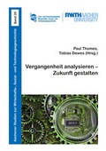 Cover: Vergangenheit analysieren - Zukunft gestalten - Shaker