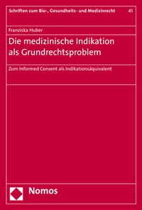 Abbildung von: Die medizinische Indikation als Grundrechtsproblem - Nomos