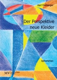 Abbildung von: Der Perspektive neue Kleider - Memoiren-Verlag