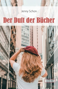 Abbildung von: Der Duft der Bücher - Dittrich Verlag ein Imprint der Velbrück GmbH Bücher und Medien