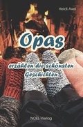 Cover: Opas erz&auml;hlen die sch&ouml;nsten Geschichten - NOEL-Verlag