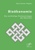 Bild: Bio&ouml;konomie: Die nachhaltige Nischenstrategie des Menschen - Diplomica Verlag