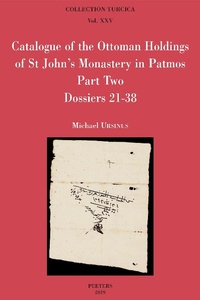 Abbildung von: Catalogue of the Ottoman Holdings of St John's Monastery in Patmos, Part Two - Peeters Publishers