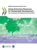 Cover: Using extractive revenues for sustainable development - Organization for Economic Co-operation and Development (OECD)