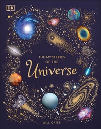 Abbildung von: The Mysteries of the Universe - DK Children