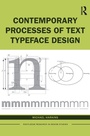 Cover: Contemporary Processes of Text Typeface Design - Routledge