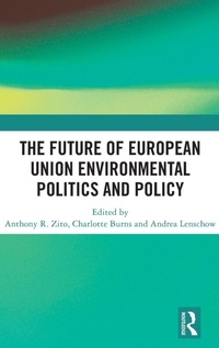 Abbildung von: The Future of European Union Environmental Politics and Policy - Routledge