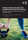 Cover: Understanding Strength and Conditioning as Sport Coaching - Routledge