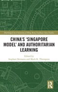 Cover: China's 'Singapore Model' and Authoritarian Learning - Routledge