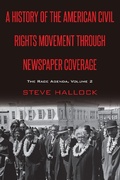 Cover: A History of the American Civil Rights Movement Through Newspaper Coverage - Peter Lang Verlag