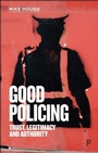 Cover: Good Policing - Policy Press