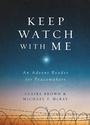 Cover: Keep Watch with Me - Abingdon Press