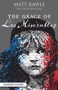 Cover: The Grace of Les Miserables Leader Guide - Abingdon Press