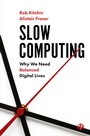 Cover: Slow Computing - Bristol University Press