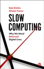 Cover: Slow Computing - Bristol University Press