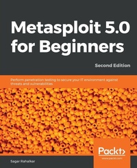 Enlarge image Cover: Metasploit 5.0 for Beginners - - Packt Publishing